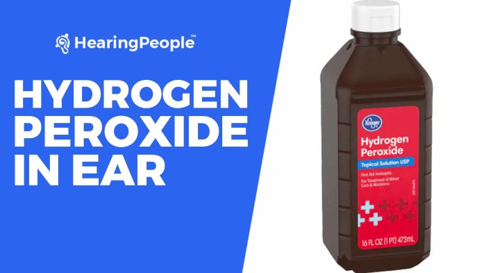Hydrogen peroxide in ear