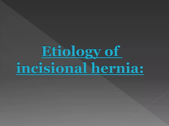 What is incisional hernia